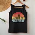 I'm Afraid Of Divertido Iniciador De Conversación Con Texto En Inglés I'm Afraid Of Women Camiseta sin mangas para mujer Regalos divertidos