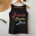 Jesus Saves Bro Religion Christianintage Jesus Christ Tank Top Frauen Lustige Geschenke