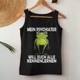 Mein Psychiater Will Youch Kennenlernen Women Tank Top Frauen Lustige Geschenke