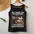 With Sloth I Ich Kann So Sehen Ich Hatte Nightshift Tank Top Frauen Lustige Geschenke