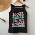 Soccer Sister I'm Just Here For The Snacks Groovy Women Tank Top Personalized Gifts