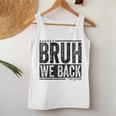 Bruh We Back 4Th Grade Teacher Students Back To School Women Tank Top Funny Gifts