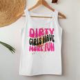 Mud Run Gear 5K Mud Race Für Damen Schmutzige Mädchen Haben Mehr Spaß Tank Top Frauen Lustige Geschenke