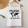 The System Gegen Die Momentane Weltpolitk Tank Top Frauen Lustige Geschenke