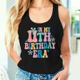 In My 11Th Birthday Era 11 Year Old Girl Eleven Birthday Women Tank Top Gifts for Her