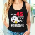 45 Years Beer War Ich Mal Der Schnellste 45Th Birthday Beer Tank Top Frauen Geschenke für Sie