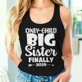 Only Child Expires 2025 Promoted To Big Sister Finally Women Tank Top Gifts for Her