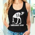 Engelbert Sauf Beer Drinking Beer Drinker Slogan Tank Top Frauen Geschenke für Sie