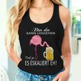 Flamingo Bin Da Kann Losgehen Und Ja Es Escaliert Carnival Tank Top Frauen Geschenke für Sie