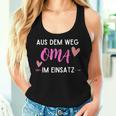 Grandma Aus Dem Weg Oma Im Einsatz Tank Top Frauen Geschenke für Sie