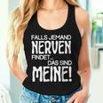 Slogan Falls Someone Meine Nerven Findet Tank Top Frauen Geschenke für Sie