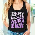 Groovy In My Soccer Aunt Era Soccer Auntie Of Boys Women Tank Top Gifts for Her