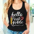 Hello First Grade Teacher 1St Grade Back To School Women Tank Top Gifts for Her