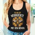 Ich Bin Dererrückte Mit Den Bienen Beekeeper Honig Dealer Tank Top Frauen Geschenke für Sie