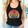 I'm Afraid Of Divertido Iniciador De Conversación Con Texto En Inglés I'm Afraid Of Women Camiseta sin mangas para mujer Regalos para ella