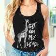 Lustiges Get On My Level Giraffen Tank Top Frauen Geschenke für Sie