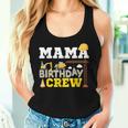 Mama Birthday Crew Construction Excavator Party Family Women Tank Top Gifts for Her