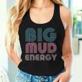 Mud Run Team Big Mud Energy Muddy Retro 80S Mud Race Women's Tank Top Frauen Geschenke für Sie