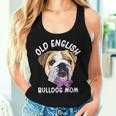 Old English Bulldog Mom Dog English Bulldog Tank Top Frauen Geschenke für Sie