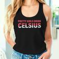 Pretty Girls Drink Celsius Celsius Women Tank Top Gifts for Her