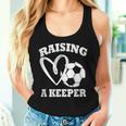 Raising A Keeper Goalie Soccer Goalkeeper's Mom Mother Women Tank Top Gifts for Her