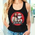Santa Claus And Jesus Christ I Saw That Christian Meme Women Tank Top Gifts for Her