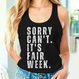 Sorry Can't It's Fair Week County Fair For Man Women Women Tank Top Gifts for Her