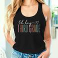 Third Grade Oh Hey Retro Back To School 3Rd Grade Women Tank Top Gifts for Her