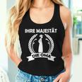 Women's Ihre Majestät Die Oma German Tank Top Frauen Geschenke für Sie