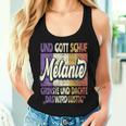 Women's Name Melanie Saying And Gott Schuf Melanie S Tank Top Frauen Geschenke für Sie