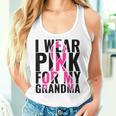 I Wear Pink For My Grandma Breast Cancer Awareness 2024 Women Tank Top Gifts for Her