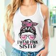 I Wear Pink For My Sister Messy Bun Breast Cancer Support Women Tank Top Gifts for Her