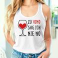 Women's Zuino Sag Ich Nie No Weindrinkerin Winzerine Wine Festival Wine Tank Top Frauen Geschenke für Sie