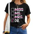 Doctoral Thesis Miss Ms Mrs Dr Doctorate Doctor Women T-shirt