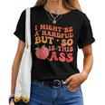 I Might Be A Handful But So Sarcastic Saying Women T-shirt