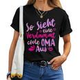 So Sieht Eineerdammt Coole Oma Aus Oma Aus Oma Says T-shirt Frauen