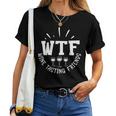 Wine Lover Wtf Wine Tasting Friends Drinking Wine Women T-shirt