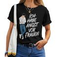 Ich Habe Angstor Frauen Saying Flirting T-shirt Frauen