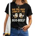 Did You Just Look At My Boo-Bees Halloween Boo Bee Women T-shirt