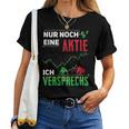 Nur Noch Eine Aktie Icherpromiss Aktien Investor Aktionärs T-shirt Frauen