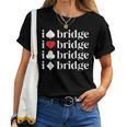 Regali Per Bridge Amante Ponte Gioco Di Carte Camicia Donne Madre Maglietta da donna