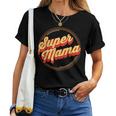 Super Mom Family Mother Children Mom Women T-shirt