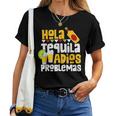 Tequila Cinco De Mayo Hola Tequila Adios Problemas T-shirt Frauen