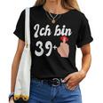 Women's 40Th Birthday 39 Plus Middle Finger 39 T-shirt Frauen