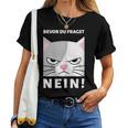 Women's Bevor Du Fragst T-shirt Frauen