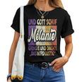 Women's Name Melanie Saying And Gott Schuf Melanie S T-shirt Frauen