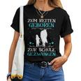 Zum Reiten Geboren Zur Schule Gezwungen Pony Pferde Girl's T-shirt Frauen