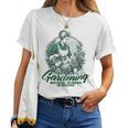 Gardening Because Murder Is Wrong Retro Plant Lover T-shirt Frauen