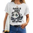Sweat Is Just Fat Crying Panda Lifting Gym Citazione Cute Panda Maglietta da donna