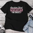 Aus Dem Weg Patentante Im Einatz Patenkind Baby Godmother S T-shirt Frauen Lustige Geschenke